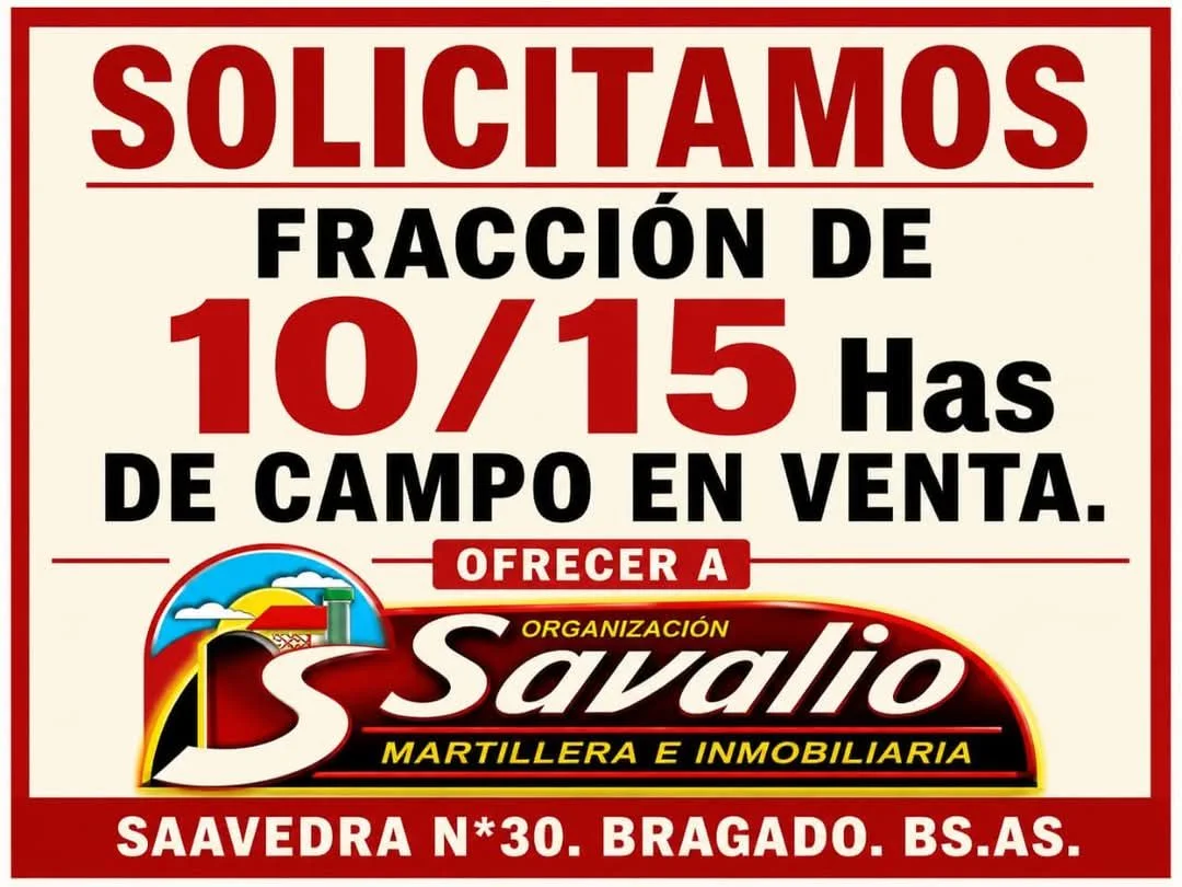COMPRAMOS ENTRE 10 Y 15 HAS DE CAMPO AGRICOLA - ROXIMO A BRAGADO